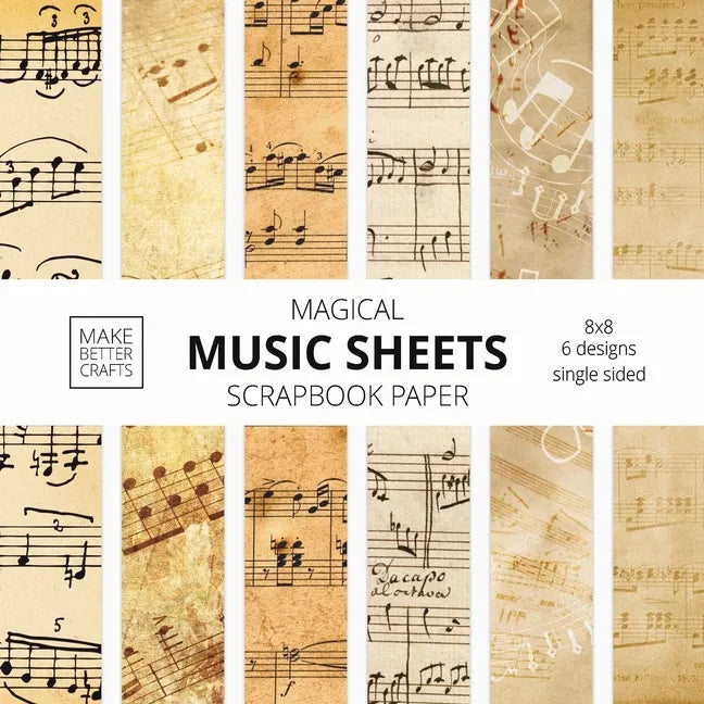 Music Sheets Scrapbook Paper: 8x8 Designer Vintage Music Paper for Decorative Art, DIY Projects, Homemade Crafts, Cool Art Ideas - Paperback