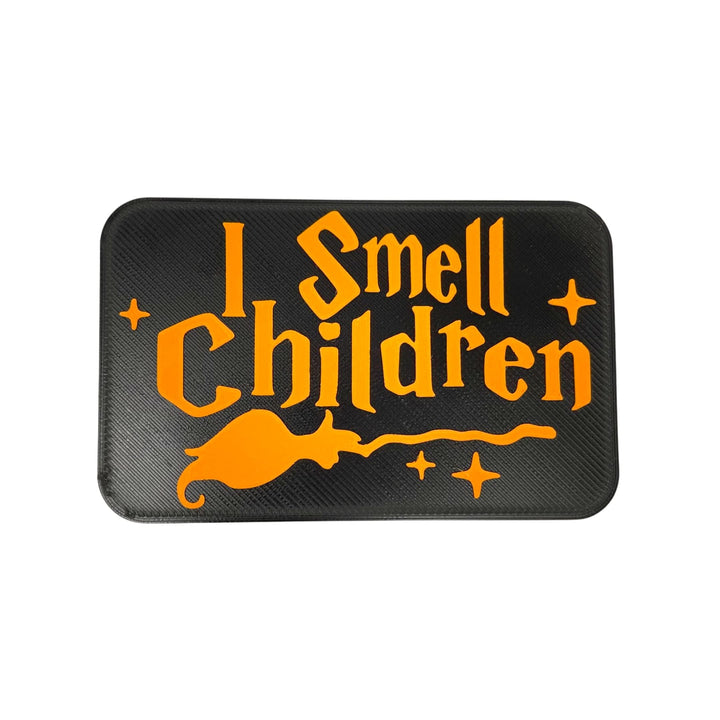 I Smell Children Sign