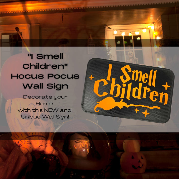 I Smell Children Sign