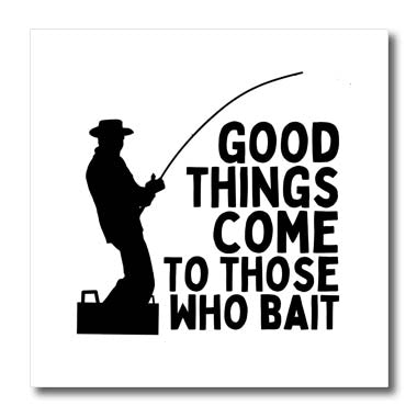 3dRose Good Things Come to Those Who Bait - Iron on Heat Transfers (ht-364055)