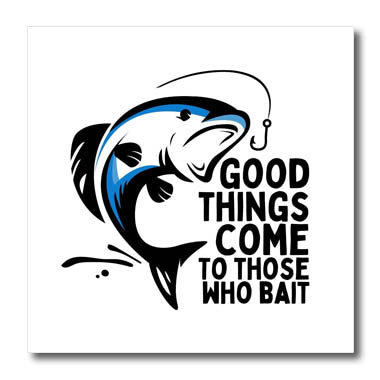 3dRose Good Things Come to Those Who Bait - Iron on Heat Transfers (ht-364056)