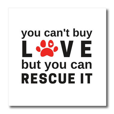 3dRose You Cannot Buy Love But You Can Rescue It - Iron on Heat Transfers (ht-366105)