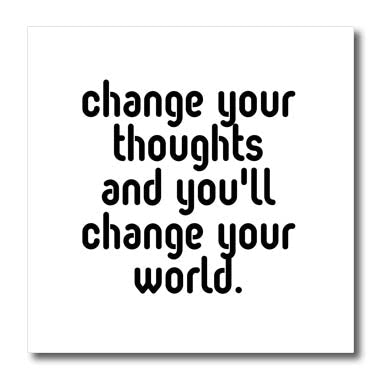 3dRose On White Change Your Thoughts and You Will Change Your... - Iron on Heat Transfers (ht-377117)