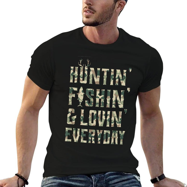 Hunting Fishing Loving Every Day, Camo  Easy-care T-Shirt