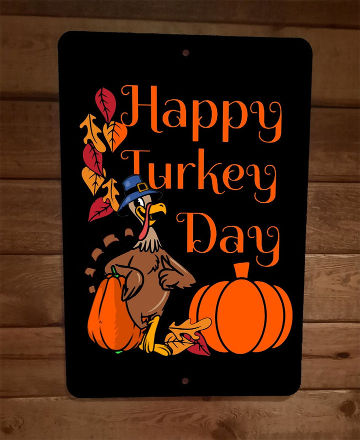 Happy Turkey Day Metal Wall Sign.